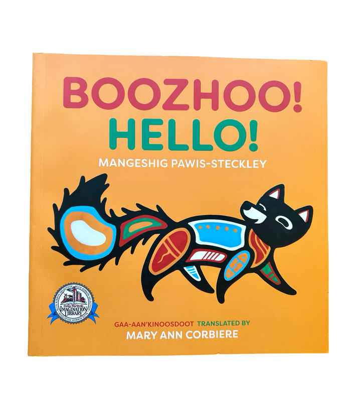 Boozhoo! Hello! by Mangeshig Pawis-Steckley (Paperback Book)