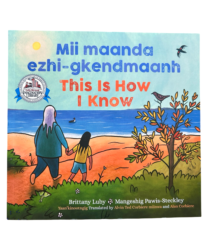 Mii maanda ezhi-gkendmaanh / This Is How I Know (Paperback Book)