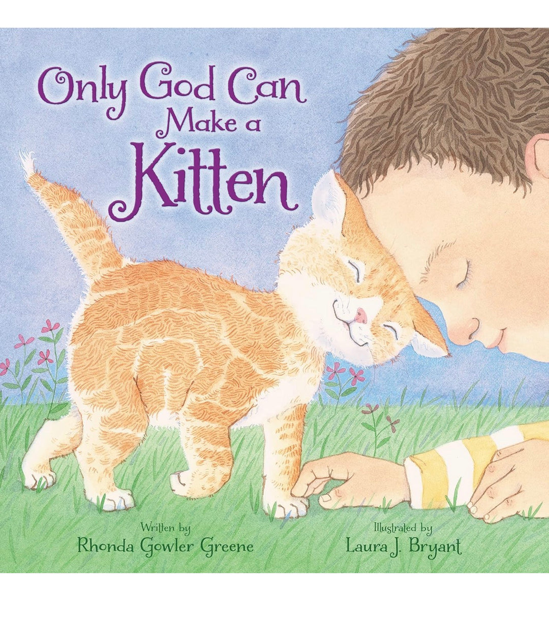 Only God Can Make a Kitten by Rhonda Gowler Greene (Board Book)