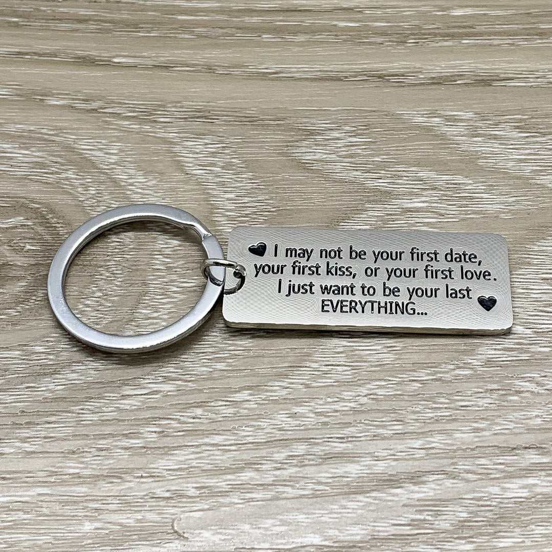 Porte-clés avec citation « Je ne suis peut-être pas ton premier rendez-vous », cadeau pour petite amie, cadeau pour fiancé(e), cadeau pour mari, cadeau d'anniversaire, cadeau pour couple