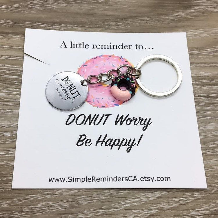 Donut Worry Be Happy, Donut Keychain, Donut Jewelry, Donut Charm, Foodie Gifts, Simple Reminder Gift for Her