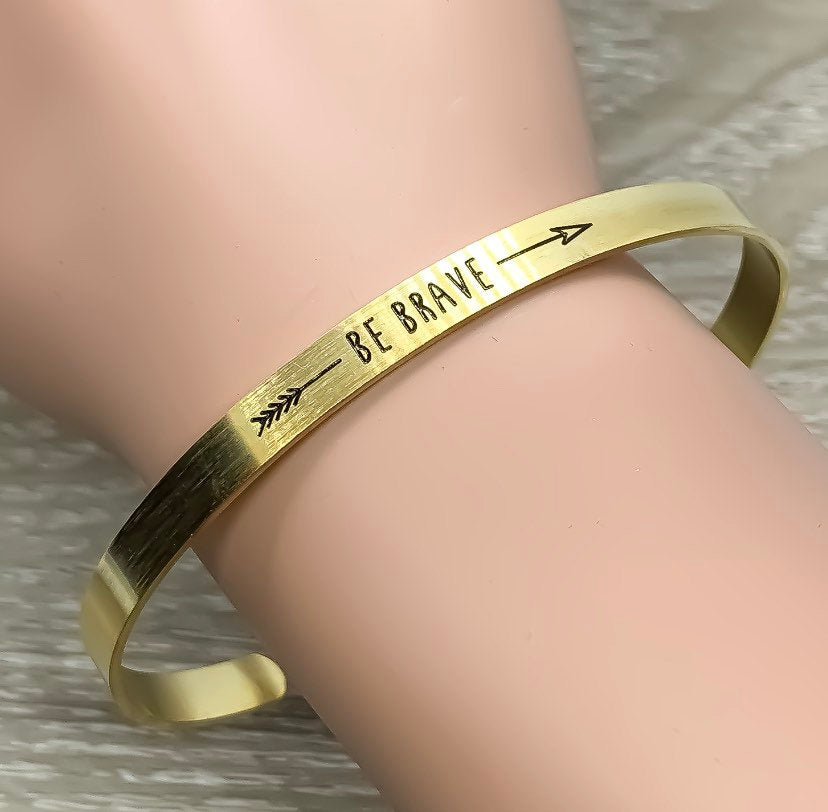 Be Brave Cuff Bangle Bracelet, Friendship Gift, Motivational Jewelry, Sister Gift, Mantra Bracelet, Stacking Bangle, Gift for Daughter