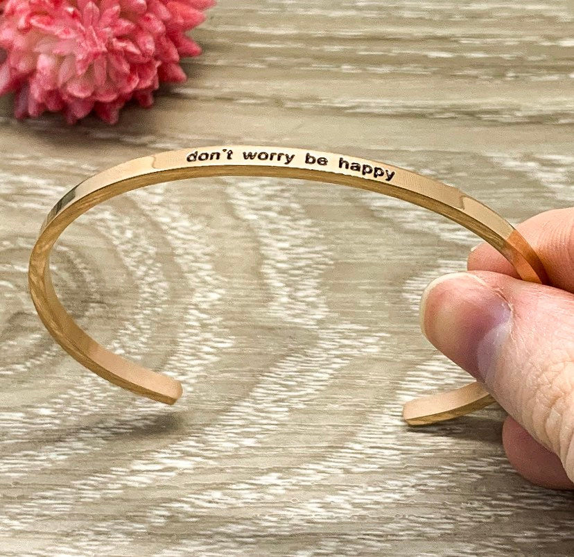 Don’t Worry, Be Happy Cuff Bangle Bracelet, Bestie Gift, Gift for Friend, Mantra Bracelet Rose Gold, Minimalist Bracelet, Friendship Gift