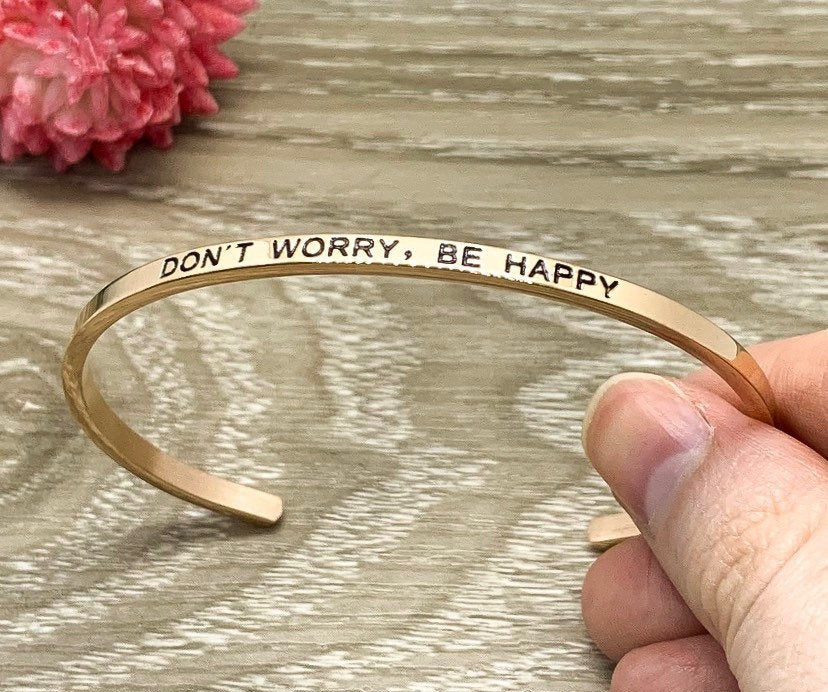 Don’t Worry, Be Happy Cuff Bangle Bracelet, Bestie Gift, Gift for Friend, Mantra Bracelet Rose Gold, Minimalist Bracelet, Friendship Gift