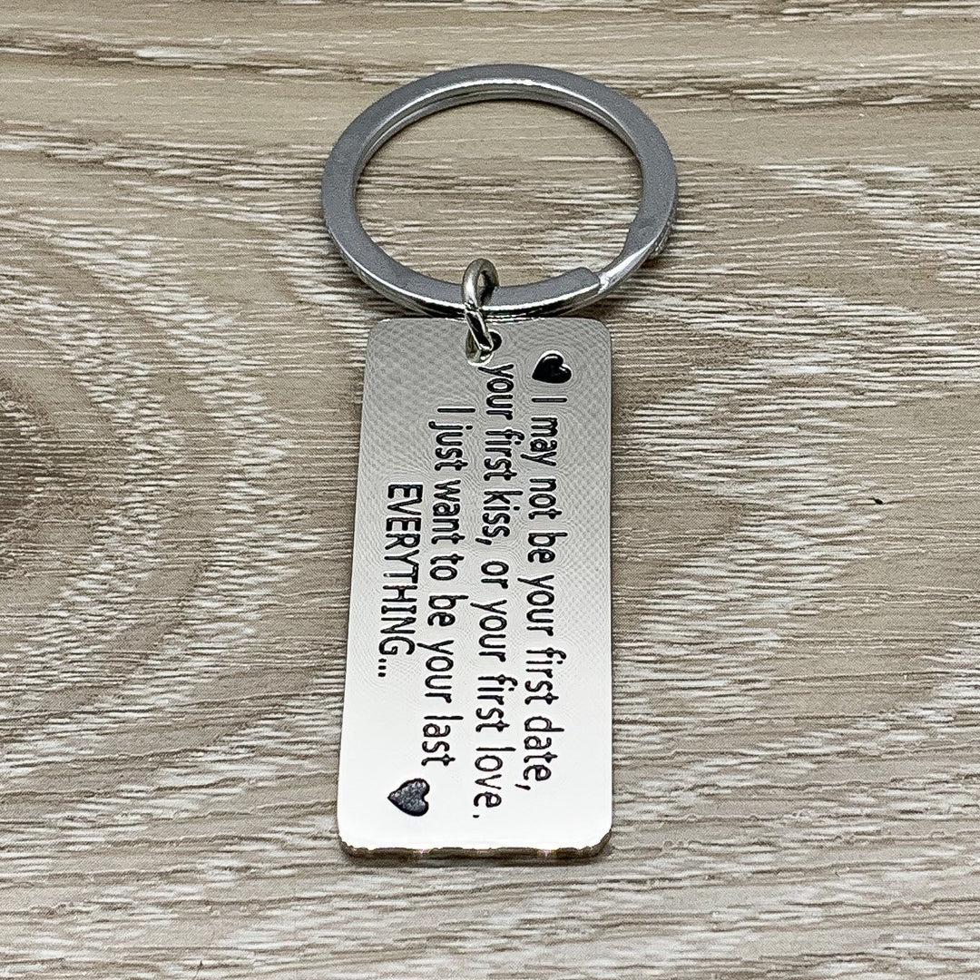 Porte-clés avec la citation « Je ne suis peut-être pas ton premier rendez-vous », cadeau pour petite amie, cadeau pour fiancée, cadeau « Je t'aime » pour femme, cadeau d'anniversaire
