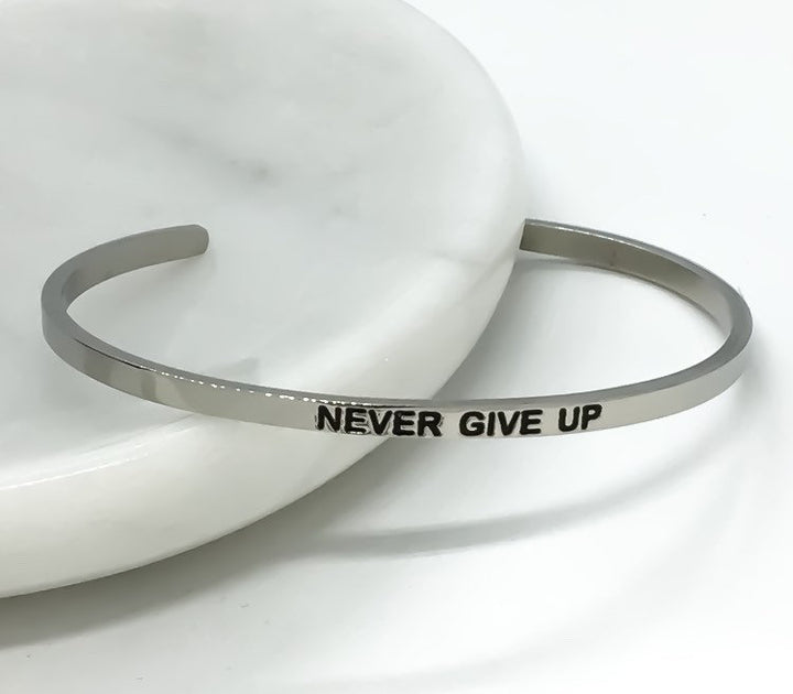 Never Give Up Cuff Bangle Bracelet, Fearless Gift, Gift for Friend, Thin Mantra Bracelet Silver, Minimalist Bracelet, Friendship Jewelry