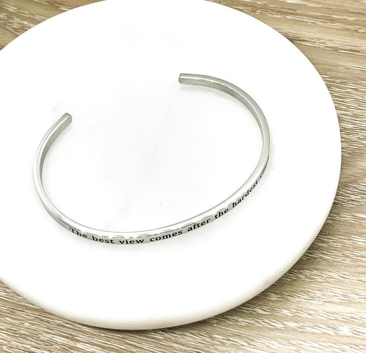 Mantra Bracelet, The Best View Comes After the Hardest Climb, Cuff Bangle Bracelet, Encouragement Gift, Mental Health Gift, Support Jewelry