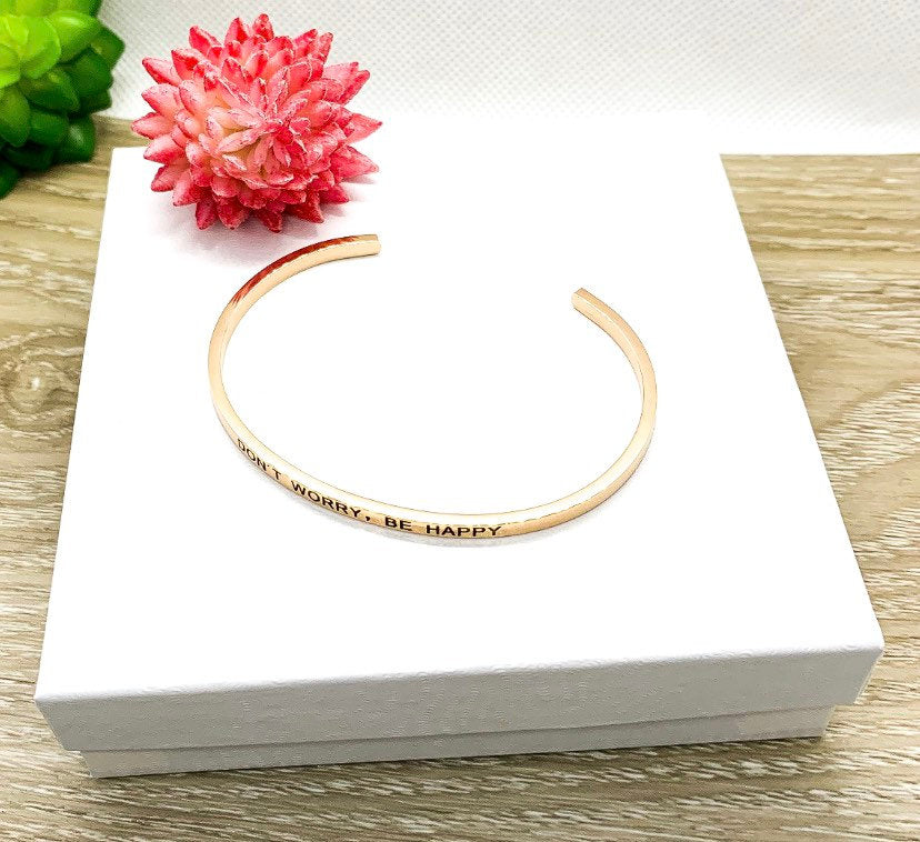 Don’t Worry, Be Happy Cuff Bangle Bracelet, Bestie Gift, Gift for Friend, Mantra Bracelet Rose Gold, Minimalist Bracelet, Friendship Gift
