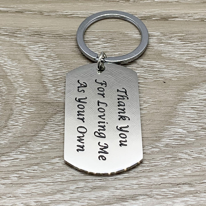 Thank You For Loving Me As Your Own Keychain, Gift for Stepmom, Stepdad Keychain, Stepfather Gift, Gift from Stepson, Gift from Stepdaughter